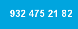 932 475 21 82 932 475 21 82